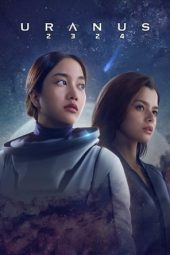 Nonton Online Uranus 2324 (2024) indoxxi